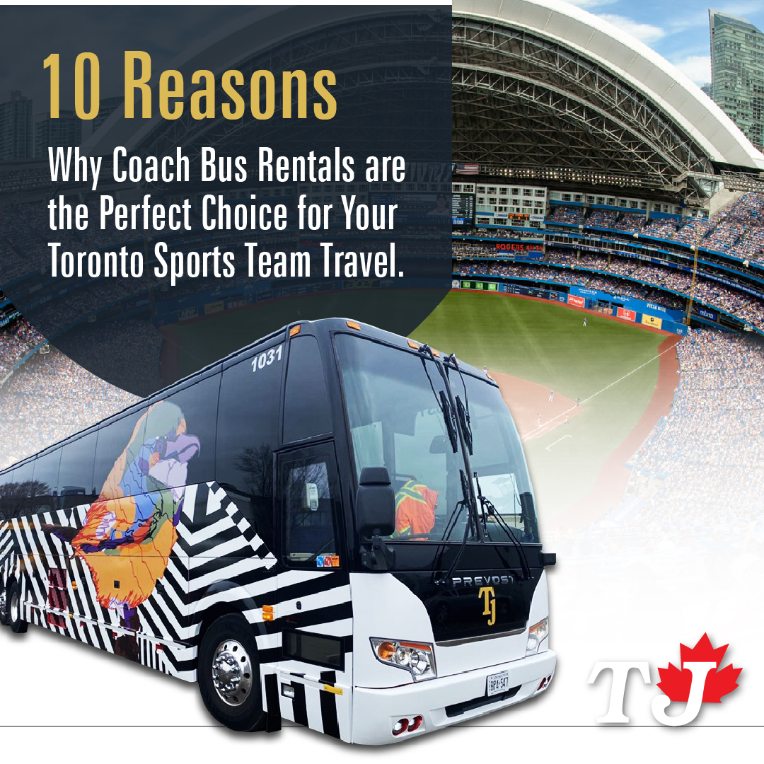 TJ Charter bus rental Toronto for sports travel